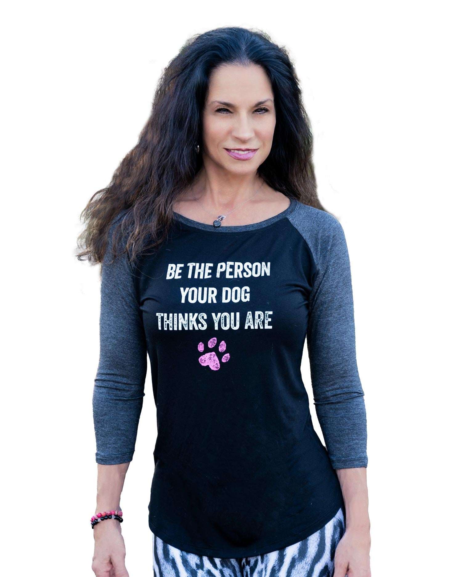 Be the person your dog thinks you are Baseball Tee